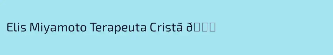 Elis Miyamoto Terapeuta Cristã 💛